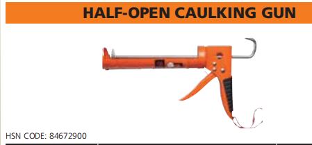 HALF-OPEN CAULKING GUN